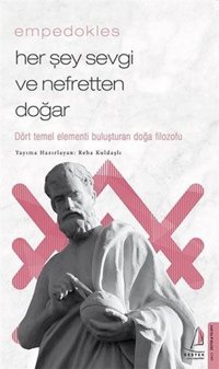Empedokles - Her Şey Sevgi ve Nefretten Doğar Reha Kuldaşlı Destek Yayınları