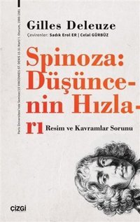 Spinoza: Düşüncenin Hızları - Resim ve Kavramlar Sorunu Gilles Deleuze Çizgi Kitabevi