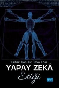 Yapay Zeka Etiği Kolektif Nobel Akademik Yayıncılık