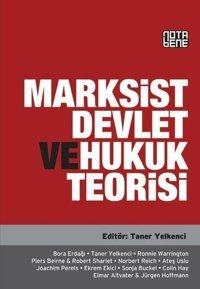 Marksist Devlet ve Hukuk Teorisi Kolektif Nota Bene Yayınları