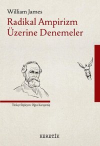 Radikal Ampirizm Üzerine Denemeler William James Heretik Yayıncılık