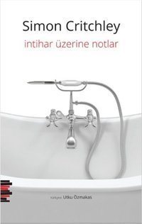 İntihar Üzerine Notlar Simon Critchley Pharmakon Kitap