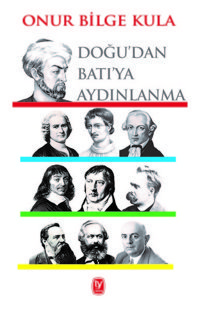 Doğu'dan Batı'ya Aydınlanma Onur Bilge Kula Tekin Yayınevi