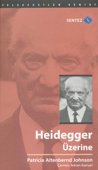 Heidegger Üzerine Altenbernd Johnson Sentez Yayıncılık