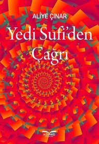 Yedi Sufi'den Çağrı Aliye Çınar Köprü Kitapları
