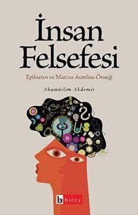 İnsan Felsefesi Abamüslim Akdemir Birey Yayıncılık