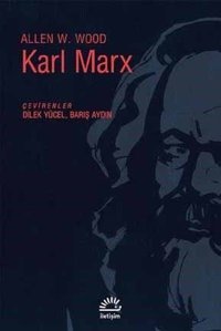 Karl Marx Allen W. Wood İletişim Yayınları