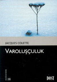 Varoluşçuluk Jacques Colette Dost Kitabevi