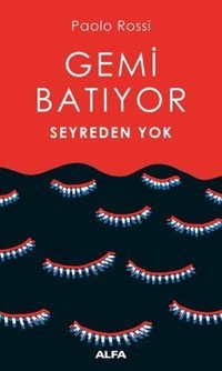 Gemi Batıyor Seyreden Yok Paolo Rossi Alfa Yayıncılık