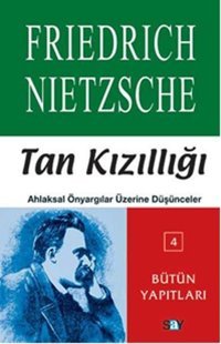 Tan Kızıllığı Friedrich Nietzsche Say Yayınları