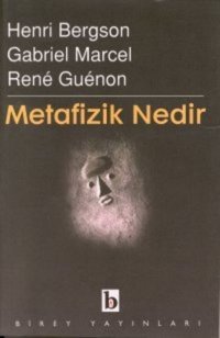 Metafizik Nedir? Rene Guenon Birey Yayıncılık