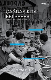 Çağdaş Kıta Felsefesi - Bergsondan Derridaya Zeynep Direk Fol Kitap