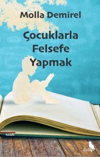 Çocuklarla Felsefe Yapmak Molla Demirel Zuzu Kitap