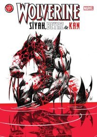 Wolverine: Siyah Beyaz ve Kan Kolektif JBC Yayıncılık Kolektif JBC Yayıncılık