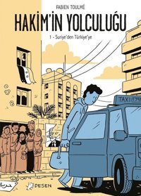 Hakimin Yolculuğu -1 Suriyeden Türkiyeye Fabien Toulme Desen Yayınları Fabien Toulme Desen Yayınları
