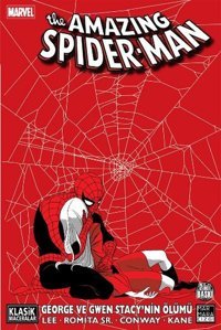 The Amazing Spider-Man - George ve Gwen Stacy'nin Ölümü Marmara Çizgi Marmara Çizgi