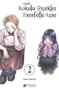 Güzel Kokulu Çiçekler Zarafetle Açar Cilt - 2 Saka Mikami Akılçelen Kitaplar Saka Mikami Akılçelen Kitaplar