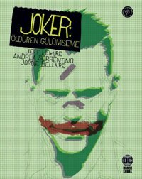 Joker: Öldüren Gülümseme Jeff Lemire JBC Yayıncılık Jeff Lemire JBC Yayıncılık