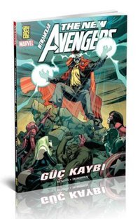The New Avengers 12. Cilt - Güç Kaybı Brian Michael Bendis Gerekli Şeyler Brian Michael Bendis Gerekli Şeyler