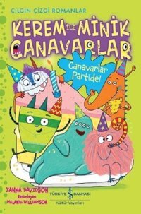 Canavarlar Partide!-Kerem ile Minik Canavarlar-Çılgın Çizgi Romanlar Zanna Davidson İş Bankası Kültür Yayınları Zanna Davidson İş Bankası Kültür Yayınları
