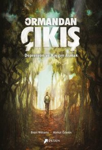 Ormandan Çıkış Brent Williams Desen Yayınları Brent Williams Desen Yayınları