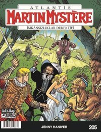 Martin Mystere Sayı 205 - İmkansızlıklar Dedektifi - Jenny Haniver Alfredo Castelli Lal Alfredo Castelli Lal