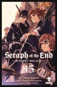 Seraph of the End - Kıyamet Meleği 15 Takaya Kagami Kurukafa Takaya Kagami Kurukafa