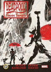 Deadpool: Savaş Sanatı Peter David JBC Yayıncılık Peter David JBC Yayıncılık