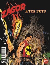 Zagor Sayı 257 - Ateş Putu Moreno Burattini Lal Moreno Burattini Lal