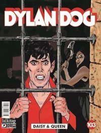 Dylan Dog Sayı 103 - Daisy & Queen Giuseppe De Nardo Lal Giuseppe De Nardo Lal
