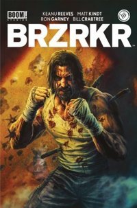 BRZRKR Cilt - 1 Keanu Reeves, Matt Kindt JBC Yayıncılık Keanu Reeves, Matt Kindt JBC Yayıncılık