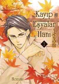 Kayıp Eşyalar Hanı - Cilt 2 Hozumi Marmara Çizgi Hozumi Marmara Çizgi