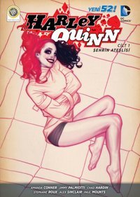 Harley Quinn Cilt 1 - Şehrin Ateşlisi JBC Yayıncılık JBC Yayıncılık