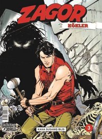 Zagor Kökler Sayı 3 - Kana Susamış İblis Moreno Burattini Lal Moreno Burattini Lal