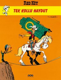 Red Kit Sayı 35 - Tek Kollu Haydut Bob De Groot, Morris (Maurice de Bevere) Yapı Kredi Yayınları Bob De Groot, Morris (Maurice de Bevere) Yapı Kredi Yayınları
