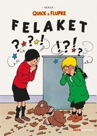 Quick ve Flupke 8 - Felaket Herge Alfa Yayıncılık Herge Alfa Yayıncılık