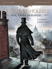 Sherlock Holmes ve Suç Dolu Sokaklar Sylvain Cordurie Alfa Yayıncılık Sylvain Cordurie Alfa Yayıncılık