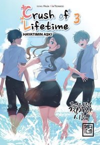 Crush of Lifetime Hayatımın Aşkı - Cilt 3 Jeong Halim Athica Yayınları Jeong Halim Athica Yayınları