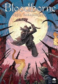 Bloodborne 4 - Peçe Paramparça Ales Kot Eksik Parça Yayınları Ales Kot Eksik Parça Yayınları