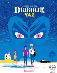 Diabolik Yaz Thierry Smolderen Aylak Kitap Thierry Smolderen Aylak Kitap