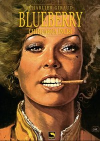 Blueberry Cilt 2 - Chihuahua İncisi Jean-Michel Charlier Büyülü Dükkan Jean-Michel Charlier Büyülü Dükkan