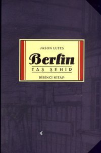Berlin - Taş Şehir Jason Lutes Marmara Çizgi Jason Lutes Marmara Çizgi
