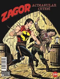 Zagor Sayı 244 - Acımasızlar Çetesi Antonio Zamberletti Lal Antonio Zamberletti Lal
