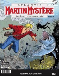 Martin Mystere Sayı 166 - Telemakhos'un Batışı Alfredo Castelli Lal Alfredo Castelli Lal