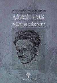 Çizgilerle Nazım Hikmet Turgay Fişekçi Yordam Kitap Turgay Fişekçi Yordam Kitap