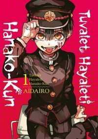 Tuvalet Hayaleti Hanako-Kun 1. Cilt Aidairo Gerekli Şeyler Aidairo Gerekli Şeyler