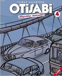 Otisabi 4-Kayıtdışı Hatıralar Yılmaz Aslantürk Komik Şeyler Yılmaz Aslantürk Komik Şeyler