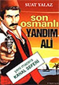 Son Osmanlı Yandım Ali Suat Yalaz Çr Yayıncılık Suat Yalaz Çr Yayıncılık