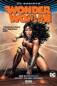 Wonder Woman Cilt 3 - Gerçekler Greg Rucka Yapı Kredi Yayınları Greg Rucka Yapı Kredi Yayınları