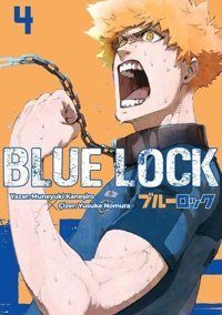 Blue Lock Cilt - 4 Muneyuki Kaneşiro Komik Şeyler Muneyuki Kaneşiro Komik Şeyler